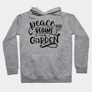 Peace begins in the garden Hoodie